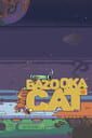 Bazooka Cat: First Episode