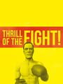 The Thrill of the Fight