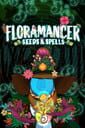 Flora Mancer: Seeds and Spells