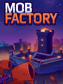 Box Art for Mob Factory