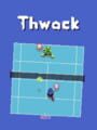 Thwack