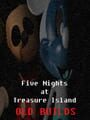 Five Nights at Treasure Island: Old Builds