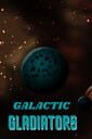 Galactic Gladiators