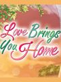 Love Brings You Home cover