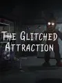 The Glitched Attraction cover art