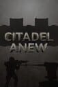 Citadel Anew