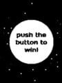 Push the Button to Win!