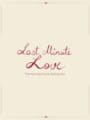 Last Minute Love