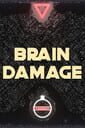 Brain Damage