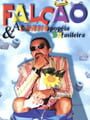 Falcão & a cornopopéia brasileira