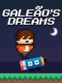 Galeao's Dreams