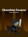 Chocolate Cavern