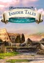 Insider Tales: Vanished In Rome