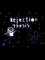 Rejection Thesis