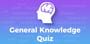 General Knowledge Quiz