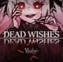 Dead Wishes