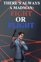 There's Always a Madman: Fight or Flight cover