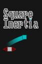 Square Inertia