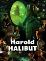 Harold Halibut poster