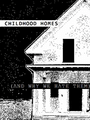 Childhood Homes: And Why We Hate Them cover