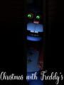 Christmas with Freddy's