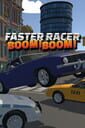 Faster Racer Boom Boom
