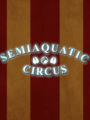 Semiaquatic Circus cover