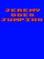 Jeremy Goes Jumping