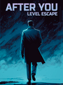 After You: Level Escape cover