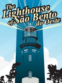 The Lighthouse of São Bento do Oeste cover