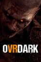 Ovrdark: A Do Not Open Story