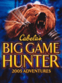 Cabela's Big Game Hunter: 2005 Adventures cover