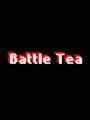 Battle Tea