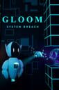 Gloom: System Breach