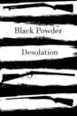 Black Powder Desolation