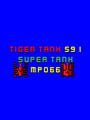 Tiger Tank 59 I: Super Tank MP016