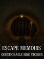Escape Memoirs: Questionable Side Stories cover