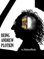 Being Andrew Plotkin cover