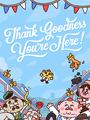 Thank Goodness You’re Here poster