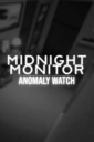 Midnight Monitor: Anomaly Watch cover