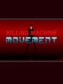 Killing Machine: Movement