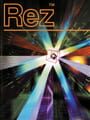Rez / Rez HD / Rez Infinite