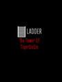 The Tower of TigerQiuQiu: Ladder