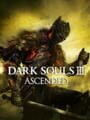 Dark Souls III: Ascended