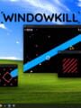 Windowkill