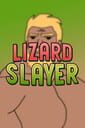 Lizard Slayer