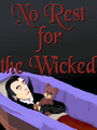 No Rest for the Wicked poster