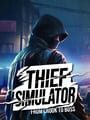 The Thief Simulator 2023: From Crook to Boss