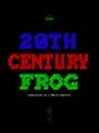 20th Century Frog