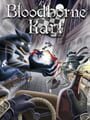 Bloodborne Kart